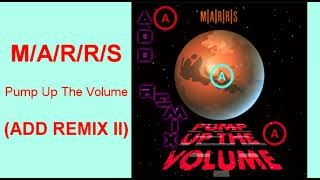 ► MARRS • Pump Up The Volume ADD REMIX II [upl. by Suneya815]