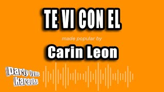 Carin Leon  Te Vi Con El Versión Karaoke [upl. by Namara]