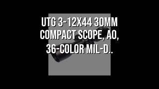 UTG 312X44 30mm Compact Scope AO 36color Mild [upl. by Adyht189]