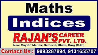 MATHS  INDICES  RAJANS CAREER PVT LTD NEAR GAYATRI MANDIR SEC6  CONTACT US 9131655707 [upl. by Pepi]