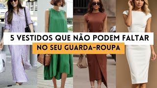 Descubra como 5 modelos de vestidos podem transformar seu guardaroupa [upl. by Ditzel]