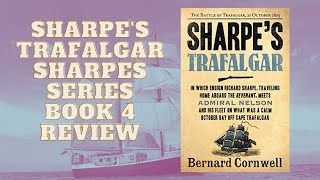 Sharpes Tralfalgar Richard Sharpe and the Battle of Trafalgar by Bernard Cornwell  Book Review [upl. by Ravo725]