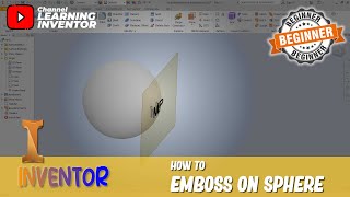 Inventor How To Emboss On Sphere [upl. by Nosyk]