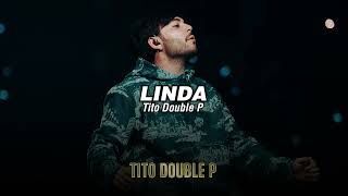 Tito Double P Neton Vega  LINDA LETRALYRICS [upl. by Catt]