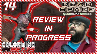 Review in Progress  Colorwind Beats Dead Space 2008 Ep14 [upl. by Verner]