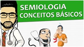 Semiologia 01  Conceitos Básicos  Propedêutica Vídeo Aula [upl. by Aleel]