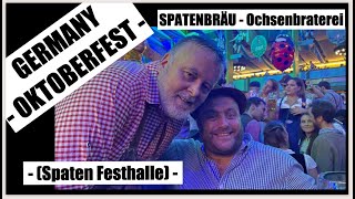 GERMANY  OKTOBERFEST  SPATENBRÄU  Ochsenbraterei Spaten Festhalle [upl. by Valoniah]