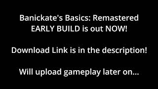 Banickates Basics Remastered April Fools 2023 Build  OUT NOW [upl. by Salocin]