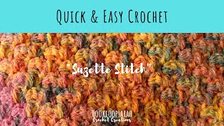 QUICK AND EASY CROCHET The Suzette stitch [upl. by Sikko310]