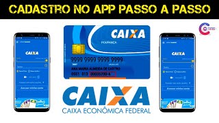 Como fazer cadastro no aplicativo da caixa passo a passo Atualizado [upl. by Alur38]