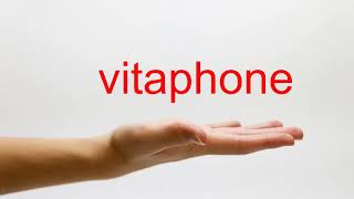 How to Pronounce vitaphone  American English [upl. by Oramlub]