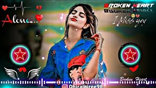 Sajan Sajan Teri Dulhan😥💔 Dj Remix Hard 🎧Bass  Heart 💔Broken  Its Me jack🥺 [upl. by Ahsiuqel921]