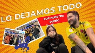 LO DEJAMOS TODO EN COLOMBIA para irnos a vivir nuestro SUEÑO EN EUROPA [upl. by Niatsirhc511]