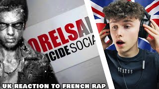 UK REACTION TO FRENCH RAP  ORELSAN  SUICIDE SOCIAL  TWReactz [upl. by Cohen934]