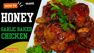 Best Quick amp Easy Honey Garlic Baked Chicken thighs [upl. by Attelrak]