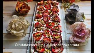 Crostata con crema al latte Senza Cottura [upl. by Inuat]