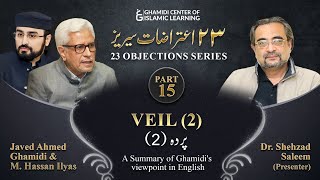 Veil 2  23 Objections Series Summary in English  Dr Shehzad Saleem  Part 15 [upl. by Kerril]