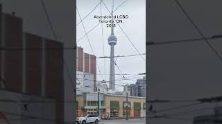 Abandoned LCBO Toronto ON abandoned shorts cntower toronto [upl. by Sink]