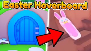 How to Get EASTER HOVERBOARD in Pet Simulator X EVENT [upl. by Donelson]