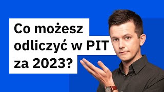 Rozliczenie PIT Przegląd najpopularniejszych ulg podatkowych [upl. by Buell]