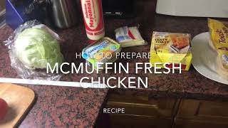 How to cook McMuffin fresh chicken at home recipe [upl. by Ciprian797]