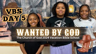 Day 5  Vacation Bible School VBS  “Wanted By God” [upl. by Lymann]