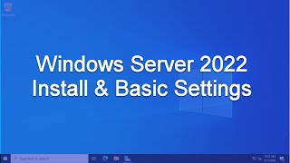 How to Install Windows Server 2022 [upl. by Anirtek]