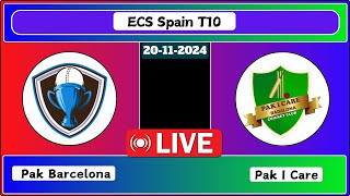 Pak Barcelona vs Pak I Care Match 11 ECS Spain T10 Live Cricket Score [upl. by Gavin]