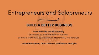 August 5 2024 Entrepreneurs and Solopreneurs  Build a Better Business  SOCIAL MEDIA [upl. by Nairoc371]