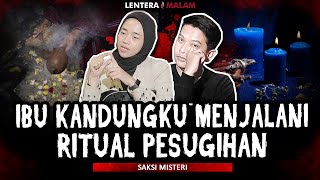 KESAKSIAN SEORANG ANAK IBU KANDUNGNYA ADALAH PELAKU PESUGIHAN [upl. by Nosa505]