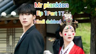 Mr Plankton Kdrama In Hindi Dubbed and english subtitles Episode 1 Part 17🤭🫶✨ [upl. by Kendyl]