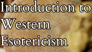 Introduction to Western Esotericism [upl. by Adanama500]