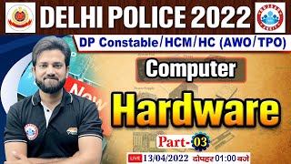 Computer  Hardware  Hardware Computer 8  Delhi Police 2022 DP Computer Classes By Naveen Sir [upl. by Barnie]