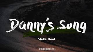 Jake Hoot  Danny’s Song LyricsThe Voice Live 2019 [upl. by Clarita]