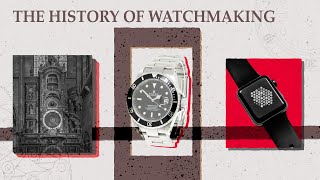 THE HISTORY OF WATCHMAKING From the sundial to Rolex and the Apple Watch how watches were invented [upl. by Immac]