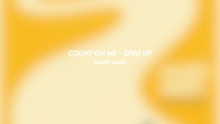 count on me bruno mars sped up [upl. by Gould]