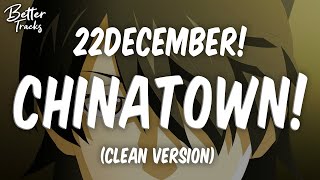 22december  chinatown ft Shady MOON Clean 🔥 Chinatown Clean [upl. by Sonitnatsok]