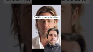 Brad Pitt pissed at Jared Leto [upl. by Ginni286]