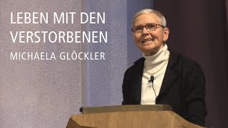 Leben mit den Verstorbenen — Vortrag von Michaela Glöckler [upl. by Aivatal]