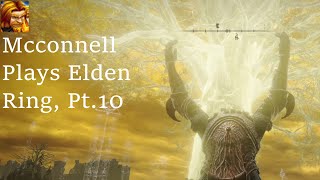 Mcconnell Plays Elden Ring Pt10 [upl. by Penhall]