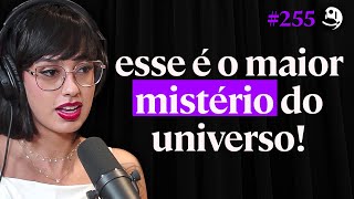 Astrofísica A Física Não Sabe Explicar Isso  Daniele Honorato  Lutz Podcast 255 [upl. by Demona]