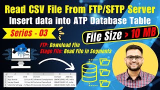 FTP Series 3 Read CSV file from FTP and insert data into ATP database table  OIC Tutorial [upl. by Adriene]