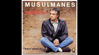 michel sardou quot musulmanes quot par stephane musique  michel sardou pop francaise années80 [upl. by Valleau744]