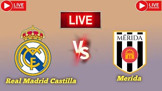 Real Madrid Castilla vs Merida AD live match score updates today  Spanish Primera División RFEF [upl. by Vogele]