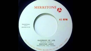 HOPETON LEWIS  Hardships Of Life 1968 [upl. by Vitek]