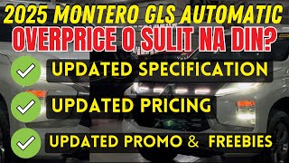 BAGONG 2025 MONTERO GLS AUTOMATIC OVERPRICE BA PARA SA UPGRADE OR SULIT NA ALAMIN NATIN [upl. by Iilek]