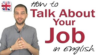 Talking About Your Job in English  Spoken English Lesson [upl. by Nagek]