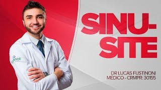 SINUSITE  Sintomas e Como Combater  Dr Lucas Fustinoni  CRMPR 30155 [upl. by Rand]