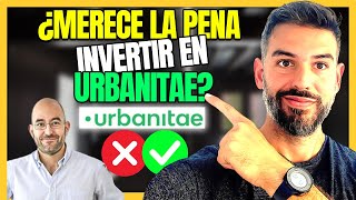 ⭕ Mi OPINIÓN sobre URBANITAE después de mi PRIMERA inversión 2024 [upl. by Ahkos]