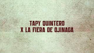 La Fiera De Ojinaga Tapy Quintero  El Mejor De Mis Días Lyric Video [upl. by Briny]